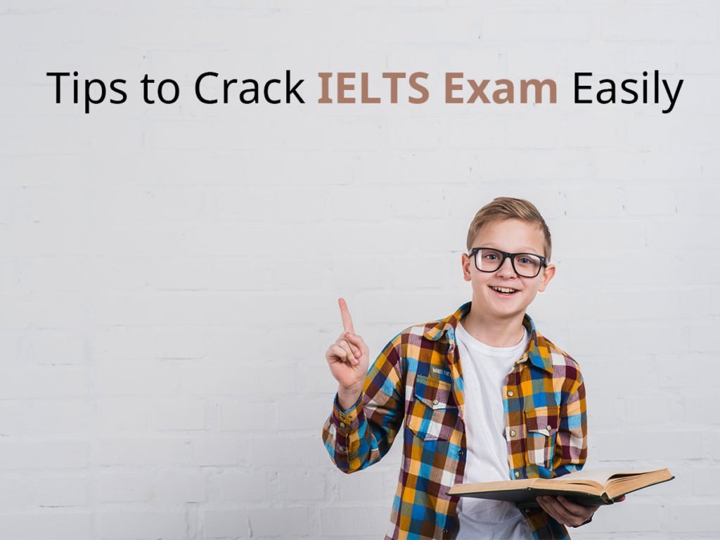 Tips to Crack IELTS Exam Easily