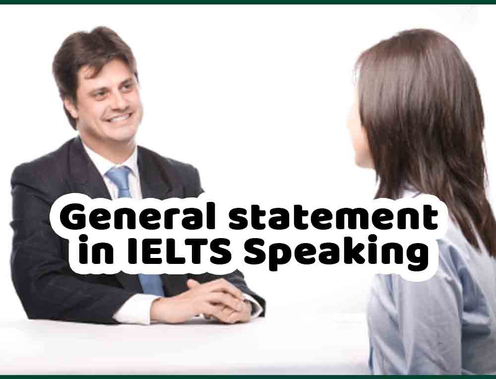 General statement in IELTS Speaking
