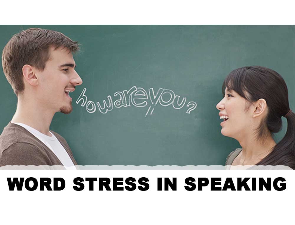 Word Stress in ielts speaking