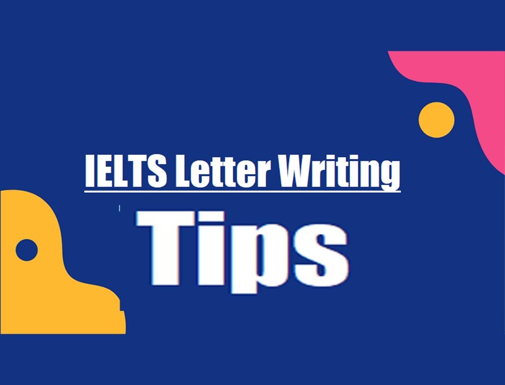 IELTS Letter Writing tips
