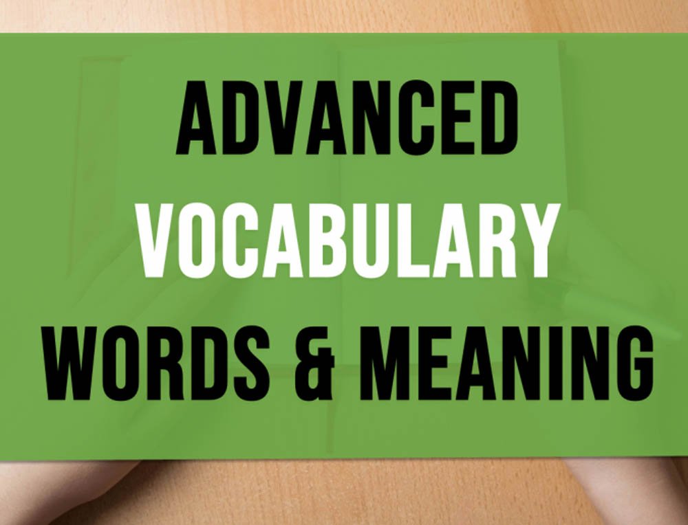 Advance Vocabulary - Part 2
