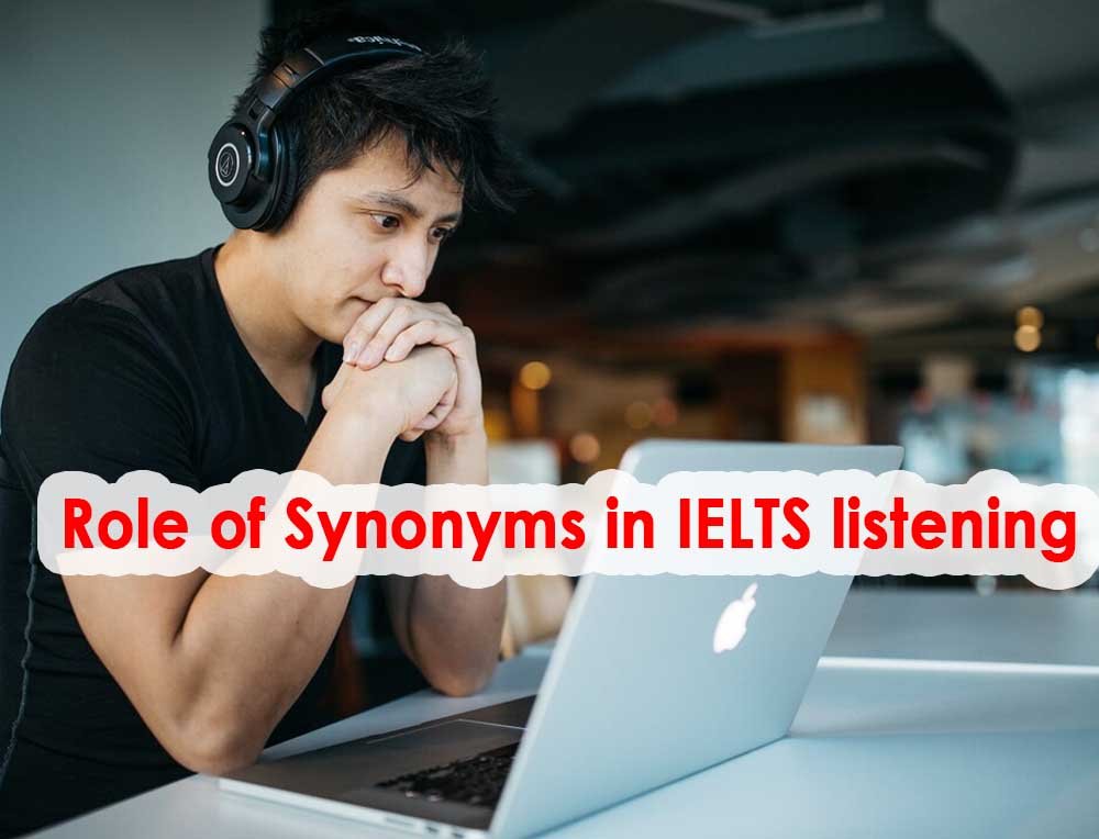Role of Synonyms in IELTS listening