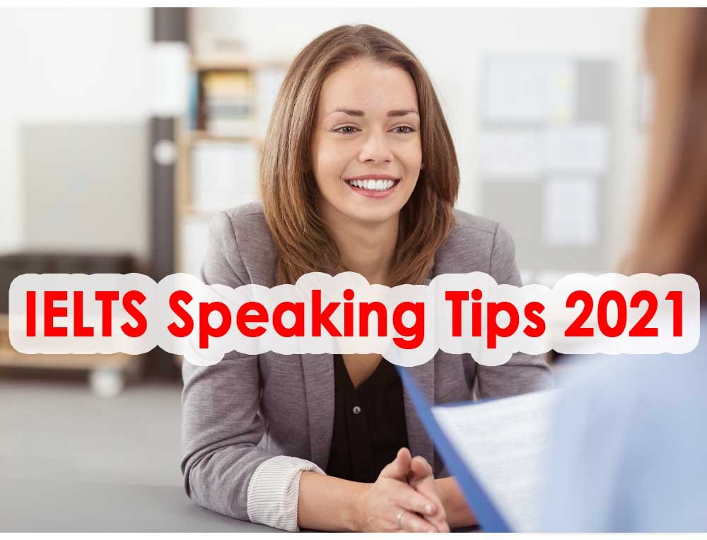 IELTS Speaking Tips 2021