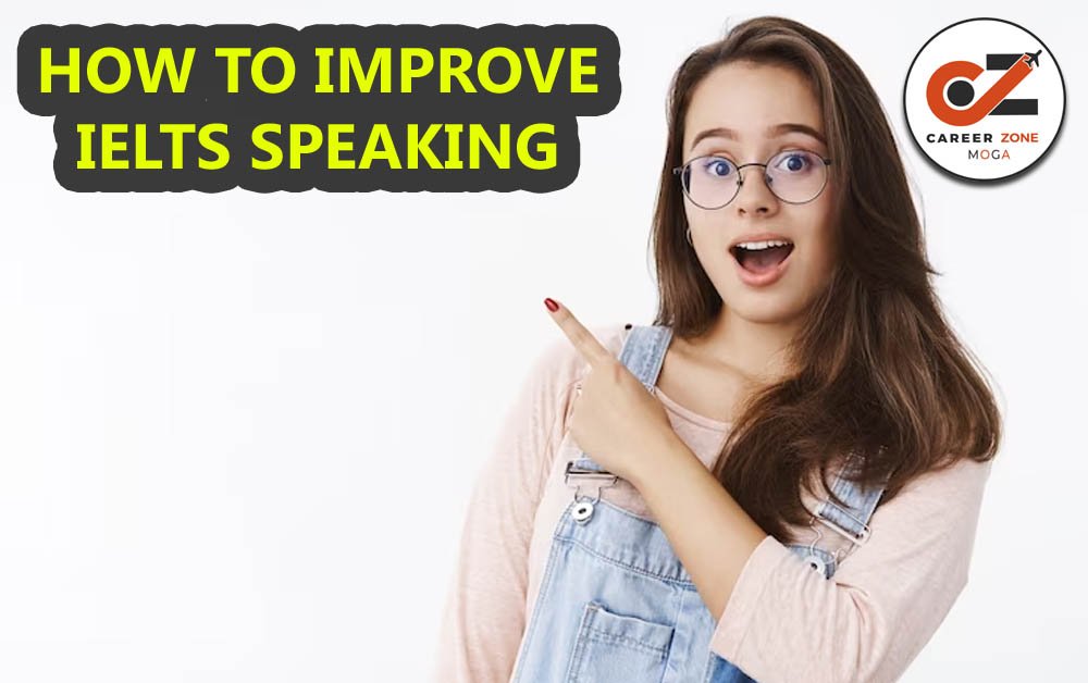 HOW TO IMPROVE IELTS SPEAKING
