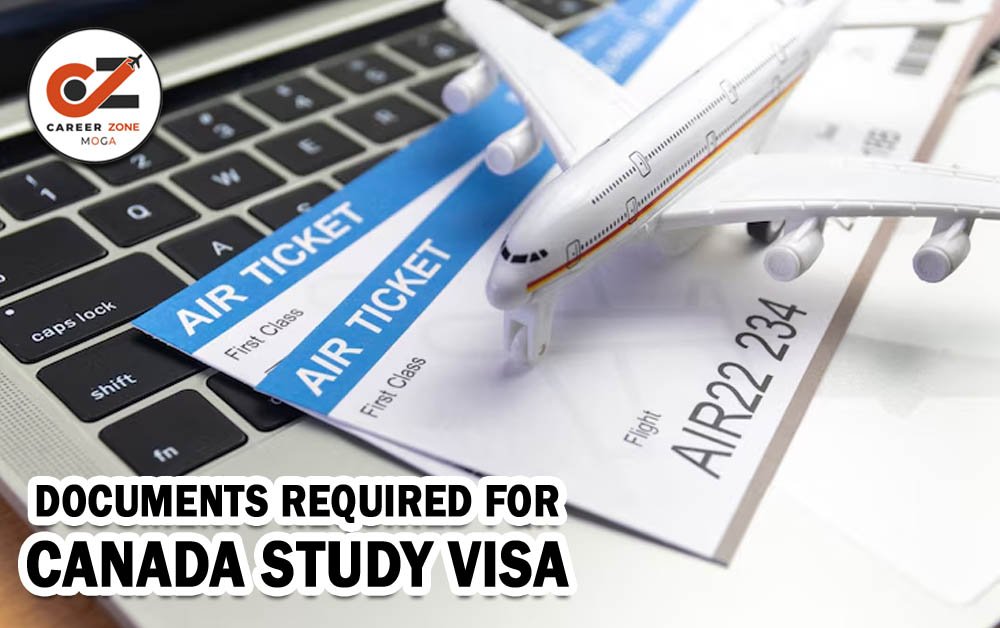 DOCUMENTS REQUIRED FOR CANADA STUDY VISA