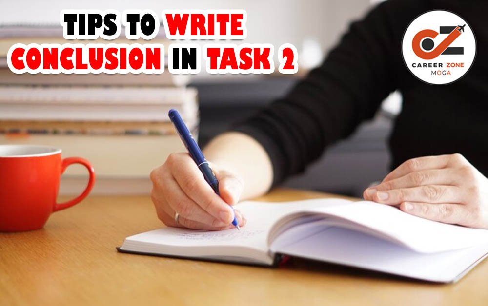 TIPS TO WRITE CONCLUSION IN TASK 2