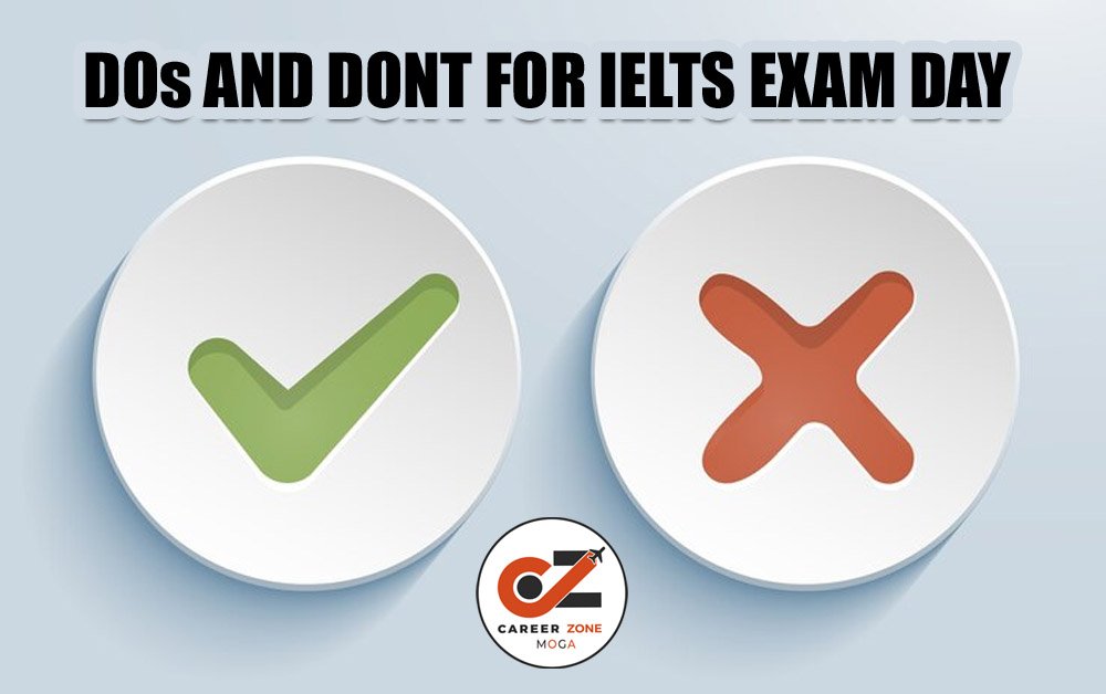 DOs AND DONT FOR IELTS EXAM DAY